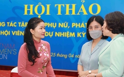 Bàn giải pháp nâng cao công tác tập hợp phụ nữ, phát triển hội viên, hội viên danh dự Hội LHPN Việt Nam