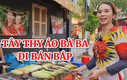 Người chuyển giới mưu sinh: Tính cách của Tây Thy bán bắp thật lòng lắm!