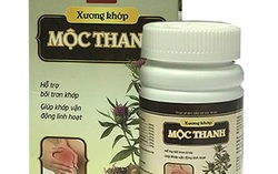 Bộ Y tế khuyến cáo người tiêu dùng không sử dụng thực phẩm bảo vệ sức khỏe Xương khớp mộc thanh 