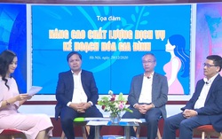 Tọa đàm "Nâng cao chất lượng dịch vụ kế hoạch hóa gia đình"