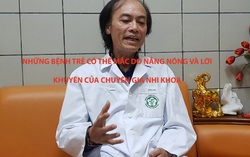 Những bệnh trẻ có thể mắc do nắng nóng và lời khuyên của chuyên gia nhi khoa