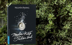 Truy tìm đường dây in lậu cuốn sách đã 16 lần tái bản tại Việt Nam “Muôn kiếp nhân sinh”