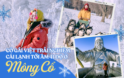 Trải nghiệm khó quên của cô gái Việt du ngoạn đến vùng đất lạnh âm 41 độ C: Tóc và kính đóng băng, 'sống thử' đời du mục