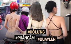 Chị em mặc áo yếm phô trọn lưng trần ra phố: Có đáng để bị quay lén và bêu riếu?