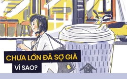 Gen Z và nỗi sợ già: Mới 22 tuổi, nhưng đã cảm thấy "già nua" lắm rồi