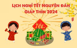 Năm 2024: Nghỉ Tết Nguyên đán 7 ngày, nghỉ lễ Quốc khánh 4 ngày