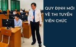 Quy định mới về thi tuyển viên chức: Giảm 1 phần thi, thêm đối tượng cộng điểm ưu tiên