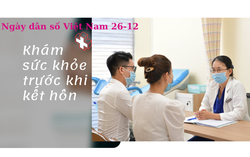 Khám sức khỏe trước khi cưới để giảm hệ lụy cho tương lai