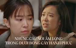 Những câu nói hạnh phúc trong bộ phim bị gọi là "Dưới bóng cây bất hạnh"