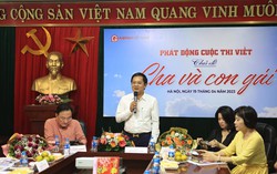 Tạp chí Gia đình Việt Nam phát động cuộc thi viết “Cha và Con gái”