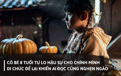 Cô bé 8 tuổi tự lo hậu sự cho bản thân, di chúc để lại khiến ai đọc cũng nghẹn ngào
