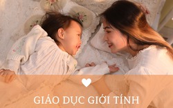 Bé 3 tuổi được mẹ dạy 11 điều về giáo dục giới tính