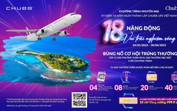 Mùa hè ý nghĩa cùng quà tặng nâng tầm trải nghiệm sống từ Chubb Life