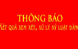 Công bố tin thi hành kỷ luật cán bộ, đảng viên của Bộ Chính trị, Ban Bí thư
