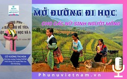 Podcast: Mở đường đi học cho nữ sinh người Mông