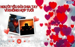 Audio: Người yêu đòi chia tay vì không hợp tuổi