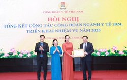 Công đoàn Y tế Việt Nam: Tạo niềm tin vững chắc cho đoàn viên