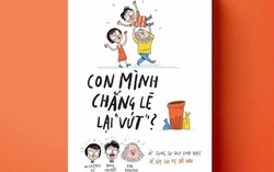 Con mình chẳng lẽ lại "vứt"?