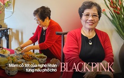 Nghệ nhân nấu món phở cho BLACKPINK làm mâm cỗ mùng 1 Tết đẹp như tranh, đầy đủ món ngon truyền thống