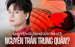Chuyện gì đang xảy ra với Nguyễn Trần Trung Quân?