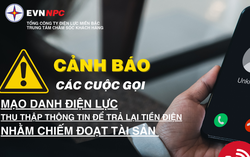 Cảnh báo: Mạo danh nhân viên điện lực gọi hoàn tiền điện cho khách hàng