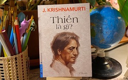 Hiểu thiền theo cách của triết gia Krishnamurti