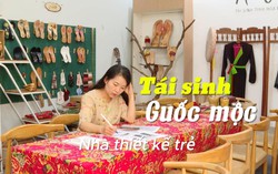 Nữ thiết kế trẻ đưa guốc mộc "tái sinh" ở cuộc sống hiện đại
