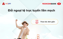 Đi nước ngoài không lo “đội chi phí”: Đổi ngoại tệ minh bạch với Techcombank