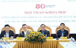 Tăng cường vai trò của Công đoàn trong tham gia quản lý Nhà nước