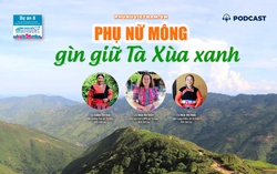 Podcast: Phụ nữ Mông gìn giữ Tà Xùa xanh