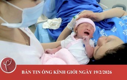 Bản tin Ống kính giới ngày 19/2/2026