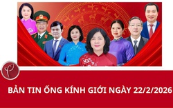 Bản tin Ống kính giới ngày 22/2/2026
