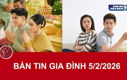 Bản tin Gia đình ngày 5/2/2026