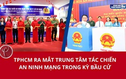 TPHCM ra mắt Trung tâm Tác chiến an ninh mạng trong kỳ bầu cử