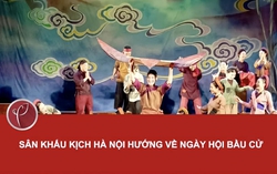 Sân khấu kịch Hà Nội hướng về ngày hội bầu cử