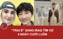 "Trai ế" sang Iraq tìm vợ, 4 ngày cưới luôn