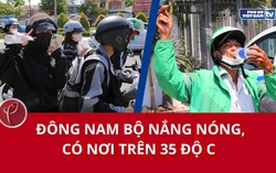 Miền Đông Nam Bộ nắng nóng, có nơi trên 35 độ C