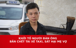 Khởi tố người đàn ông bắn chết tài xế taxi, sát hại mẹ vợ