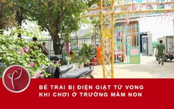 Bé trai bị điện giật tử vong khi chơi ở trường mầm non