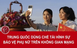 Trung Quốc dùng chế tài mạnh để bảo vệ phụ nữ trên không gian mạng