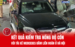 Kết quả kiểm tra nồng độ cồn với tài xế ô tô Mercedes đâm liên hoàn ở Hà Nội