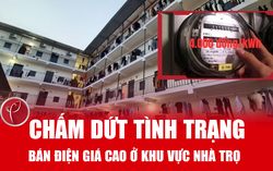 Sắp chấm dứt tình trạng bán điện giá cao 4.000-5.000 đồng/kWh ở nhà trọ