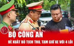 Đề xuất bỏ tịch thu, tạm giữ xe với 4 lỗi vi phạm giao thông