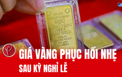Giá vàng tăng nhẹ sau kỳ nghỉ lễ