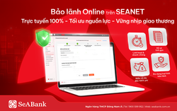 SeABank ra mắt tính năng Bảo lãnh Online, miễn đến 100% phí cho khách hàng doanh nghiệp