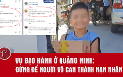 Vụ trẻ 11 tuổi tử vong ở Quảng Ninh: Đừng biến những người vô can thành "nạn nhân"