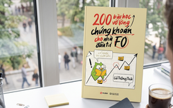 200 bài học vỡ lòng cho F0: Cẩm nang cho người mới đầu tư