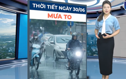Bản tin thời tiết ngày 30/6: Rãnh áp thấp tăng cường, Bắc Bộ bước vào đợt mưa lớn diện rộng