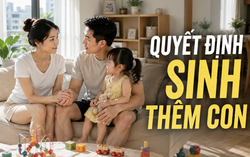 Trò chuyện cùng Thanh Tâm: Quyết định sinh thêm con