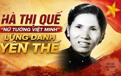 Kỷ niệm 105 năm Ngày sinh bà Hà Thị Quế: Từ "Nữ tướng Việt Minh" đến dấu ấn trong phong trào phụ nữ